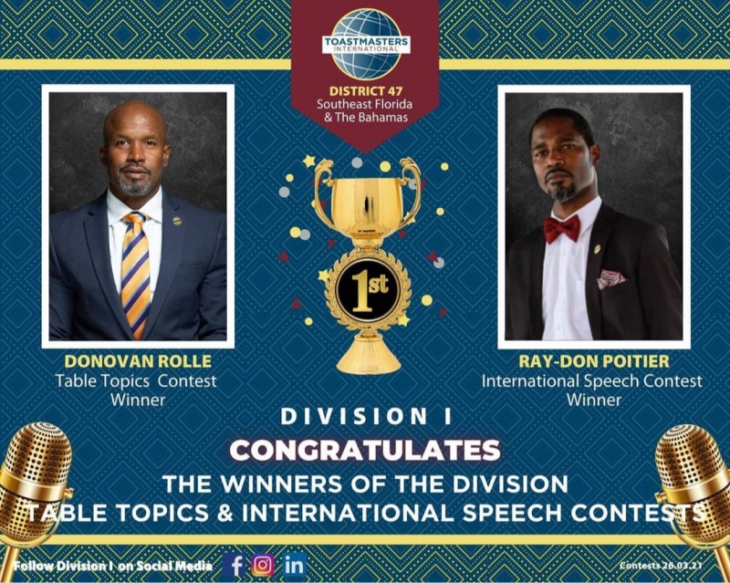 We congratulate Ray-Don Poitier, DTM & Donovan Rolle, DTM on their fist place victories at the Division I International Speech and Table Topics Contest. 